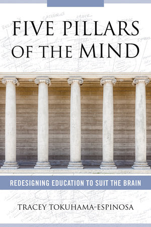 Five Pillars of the Mind Paperback by Tracey Tokuhama-Espinosa