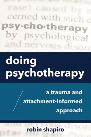 Doing Psychotherapy Paperback by Robin Shapiro