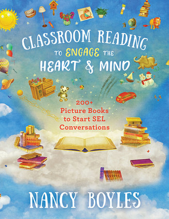 Classroom Reading to Engage the Heart and Mind Paperback by Nancy Boyles