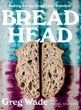 Bread Head Hardcover by Greg Wade