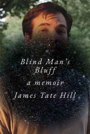 Blind Man's Bluff Hardcover by James Tate Hill