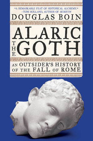 Alaric the Goth Paperback by Douglas Boin