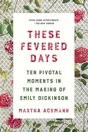 These Fevered Days Paperback by Martha Ackmann