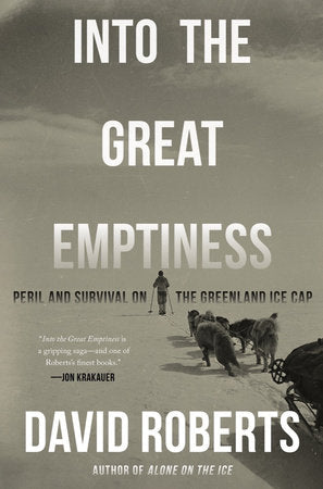Into the Great Emptiness Hardcover by David Roberts