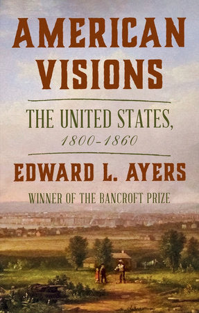 American Visions Hardcover by Edward L Ayers