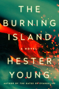 The Burning Island Hardcover by Hester Young