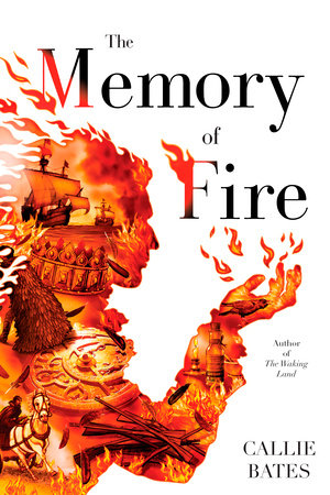 The Memory of Fire Paperback by Callie Bates