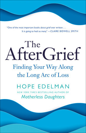 The AfterGrief Paperback by Hope Edelman