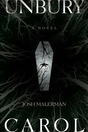 Unbury Carol Paperback by Josh Malerman
