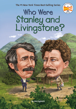 Who Were Stanley and Livingstone? Paperback by Jim Gigliotti; Illustrated by David Malan