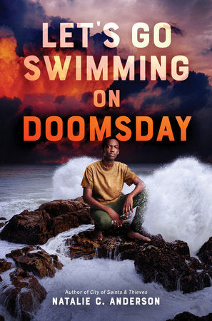 Let's Go Swimming on Doomsday Paperback by Natalie C. Anderson