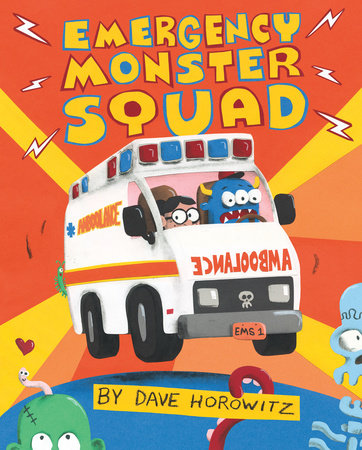 Emergency Monster Squad Hardcover by Dave Horowitz