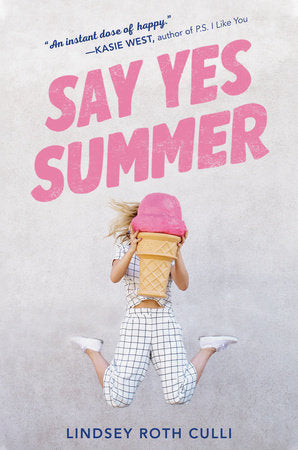 Say Yes Summer Paperback by Lindsey Roth Culli