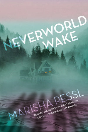 Neverworld Wake Paperback by Marisha Pessl