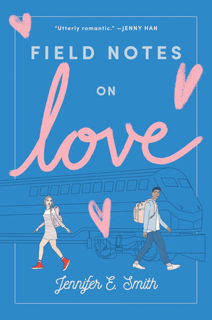 Field Notes on Love Paperback by Jennifer E. Smith