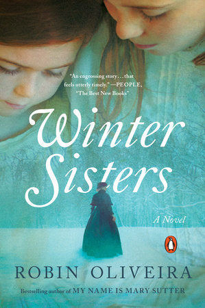 Winter Sisters Paperback by Robin Oliveira
