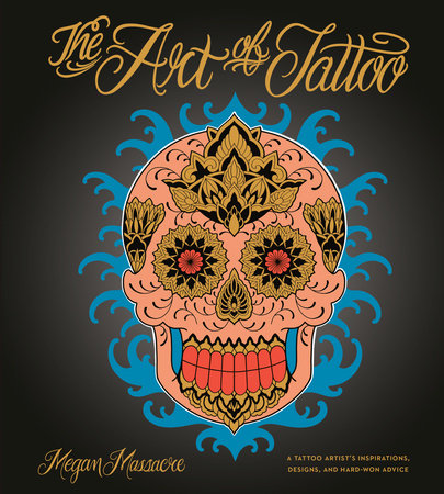 The Art of Tattoo Hardcover by Megan Massacre