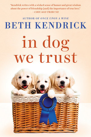 In Dog We Trust Paperback by Beth Kendrick