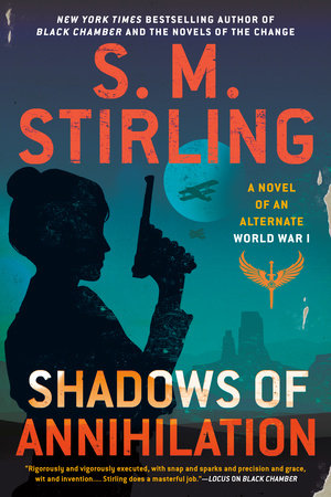 Shadows of Annihilation Paperback by S. M. Stirling