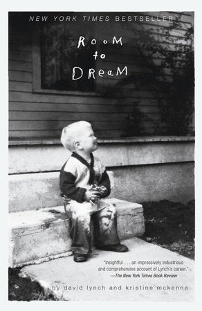 Room to Dream Paperback by David Lynch and Kristine McKenna