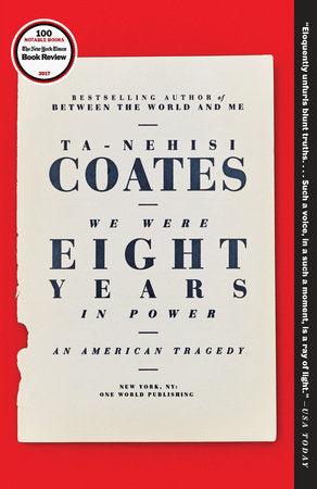We Were Eight Years in Power Paperback by Ta-Nehisi Coates