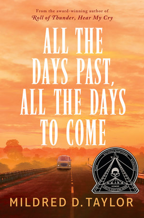 All the Days Past, All the Days to Come Paperback by Mildred D. Taylor