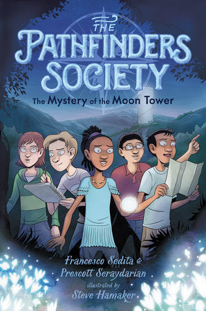 The Mystery of the Moon Tower Paperback by Francesco Sedita and Prescott Seraydarian; Illustrated by Steve Hamaker