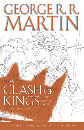 A Clash of Kings: The Graphic Novel: Volume Two Hardcover by George R. R. Martin