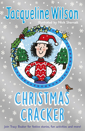 The Jacqueline Wilson Christmas Cracker Paperback by Jacqueline Wilson; Illustrated by Nick Sharratt