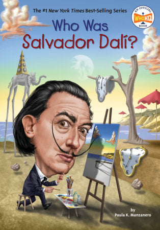Who Was Salvador Dalí? Paperback by Paula K. Manzanero; Gregory Copeland