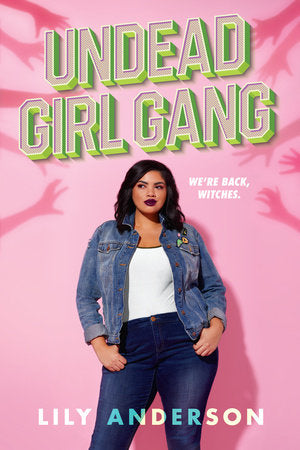 Undead Girl Gang Paperback by Lily Anderson