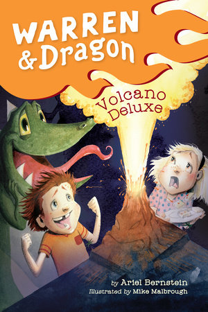 Warren & Dragon Volcano Deluxe Paperback by Ariel Bernstein: Illustrated by Mike Malbrough