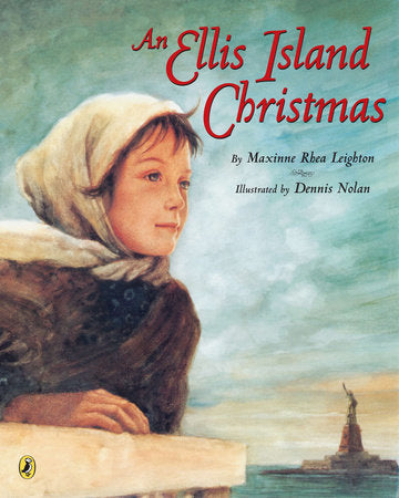 An Ellis Island Christmas Paperback by Maxinne Rhea Leighton; Illustrated by Dennis Nolan