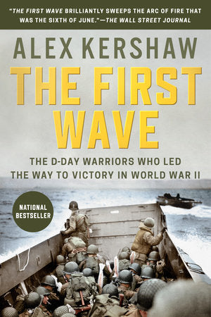 The First Wave Paperback by Alex Kershaw