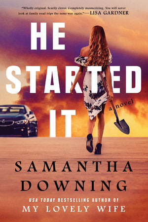 He Started It Paperback by Samantha Downing