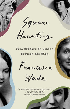 Square Haunting Paperback by Francesca Wade