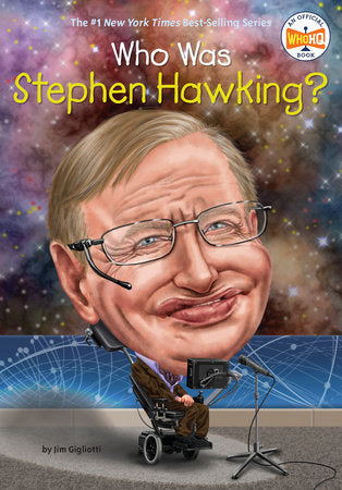 Who Was Stephen Hawking? Paperback by Jim Gigliotti; Illustrated by Gregory Copeland