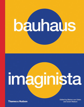 Bauhaus Imaginista Hardcover by Marion Von Osten