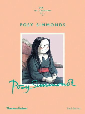 Posy Simmonds Hardcover by Paul Gravett