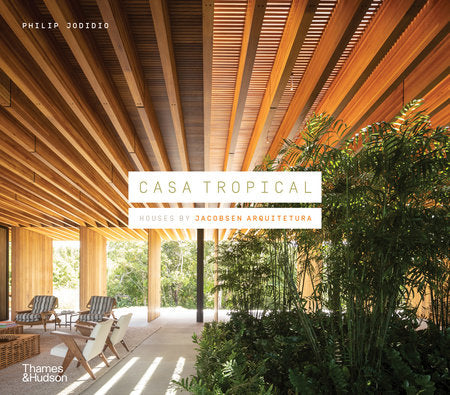 Casa Tropical Hardcover by Philip Jodidio