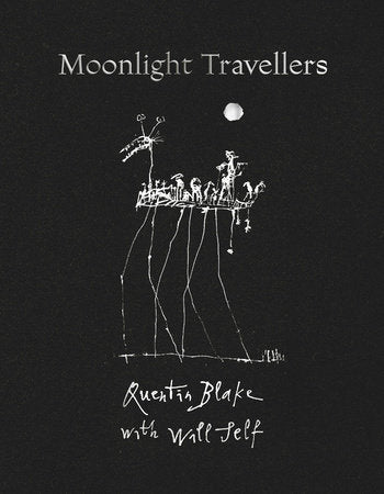 Moonlight Travellers Hardcover by Quentin Blake