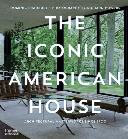 The Iconic American House Hardcover by Dominic Bradbury
