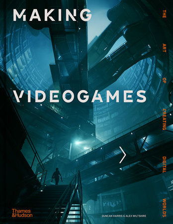 Making Videogames Hardcover by Duncan Harris, Alex Wiltshire