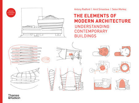The Elements of Modern Architecture Hardcover by Antony Radford