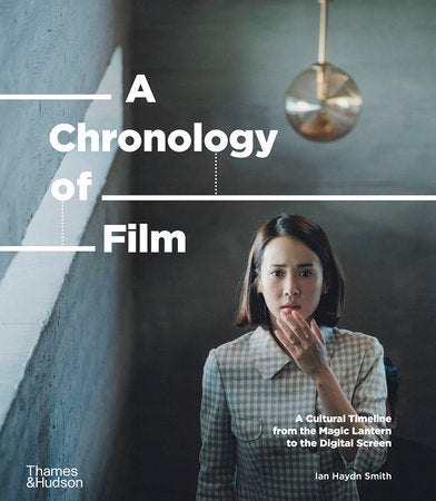 A Chronology of Film Hardcover by Ian Haydn Smith