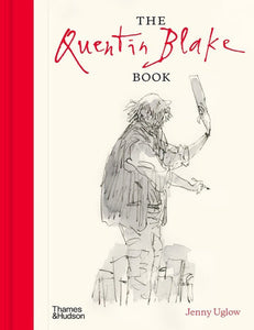 The Quentin Blake Book Hardcover by Jenny Uglow