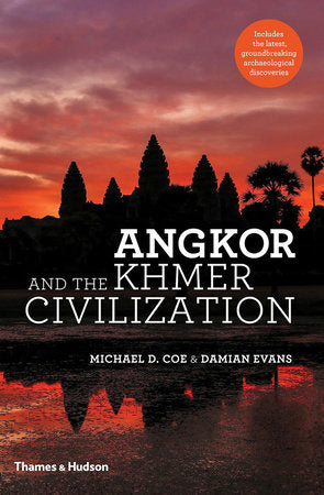 Angkor and the Khmer Civilization Hardcover by Michael D Coe and Damian Evans