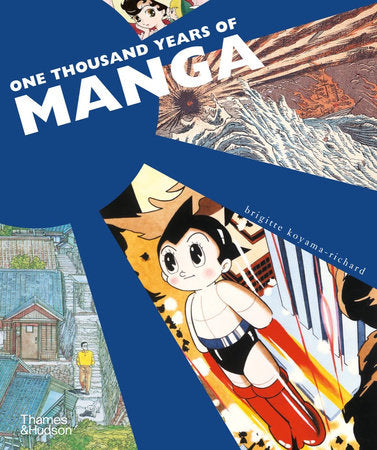 One Thousand Years of Manga Paperback by Brigitte Koyama-Richard