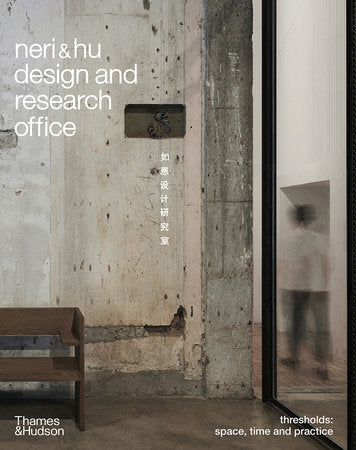Neri & Hu Design and Research Office Hardcover by Rossana Hu