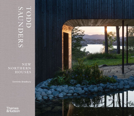 Todd Saunders Hardcover by Dominic Bradbury